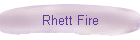 Rhett Fire