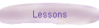 Lessons